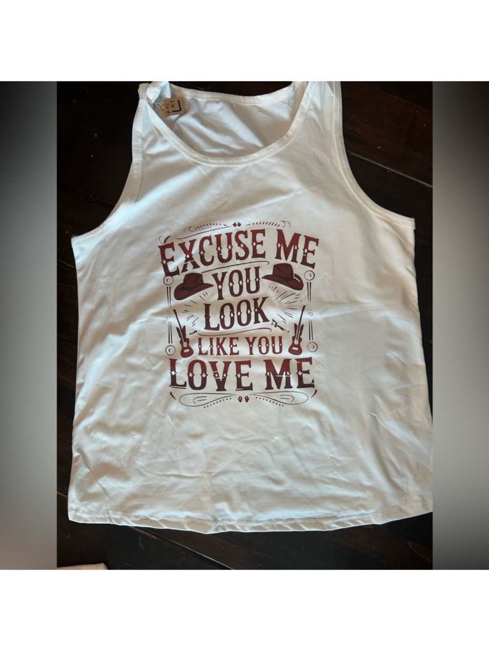 Fun cowgirl tank top "Excuse Me You Look Like You Love Me" from Ella s song